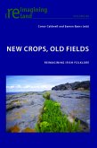 New Crops, Old Fields (eBook, PDF)