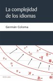 La complejidad de los idiomas (eBook, ePUB) La complejidad de los idiomas (eBook, ePUB)