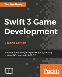 Swift 3 Game Development (eBook, ePUB) - Haney, Stephen