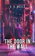 Door in the Wall (eBook, ePUB) - Bild 1