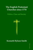 English Protestant Churches since 1770 (eBook, PDF)