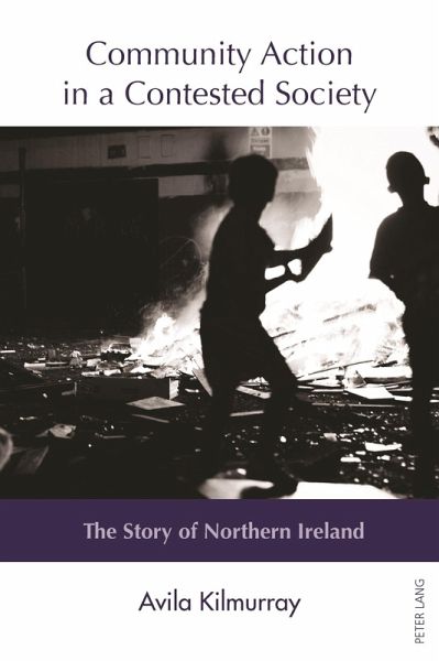Community Action in a Contested Society (eBook, ePUB) Community Action in a Contested Society (eBook, ePUB)