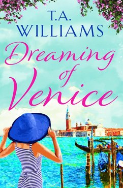 Dreaming of Venice (eBook, ePUB) - Williams, T. A.