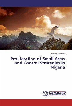 Proliferation of Small Arms and Control Strategies in Nigeria