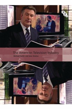 The American Television Industry (eBook, PDF) - Curtin, Michael; Shattuc, Jane
