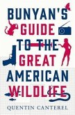 Bunyan's Guide To The Great American Wildlife (eBook, ePUB)
