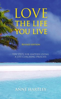 Love the Life You Live (eBook, ePUB) - Hartley, Anne