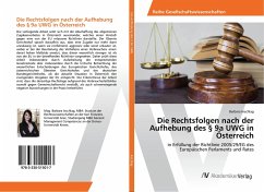 Die Rechtsfolgen nach der Aufhebung des § 9a UWG in Österreich