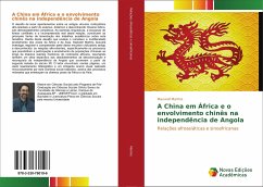 A China em África e o envolvimento chinês na independência de Angola - Martins, Maxwell