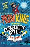 Prom King: The Fincredible Diary of Fin Spencer (eBook, ePUB)