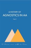 History of Agnostics in AA (eBook, ePUB)