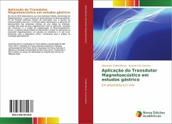 Aplicação do Transdutor Magnetoacústico em estudos gástrico - Colello Bruno, Alexandre;A.O.Carneiro, Antonio