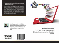 A Case Study of Introducing Blended Learning in the Egyptian context - Shawky Abdullatif, Walid M.