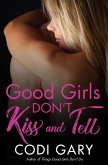 Good Girls Don't Kiss and Tell (eBook, ePUB)