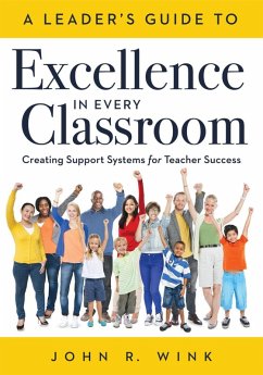 Leader's Guide to Excellence in Every Classroom (eBook, ePUB) - Wink, John R.