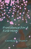 Providence For a First Mom (eBook, ePUB)