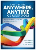 Creating the Anywhere, Anytime Classroom (eBook, ePUB)