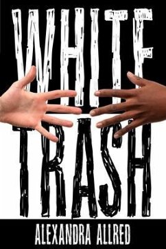 White Trash (eBook, ePUB) - Allred, Alexandra