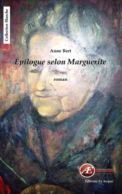 Epilogue selon Marguerite (eBook, ePUB) - Bert, Anne