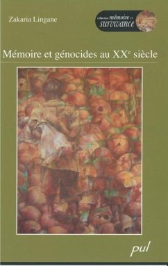 Memoire et genocides au XXe siecle (eBook, PDF) - Zakaria Lingane, Zakaria Lingane