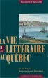 Vie litteraire au Quebec vol 1... - Bild 1
