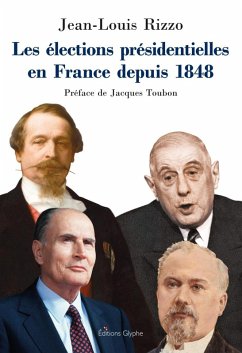 Les élections présidentielles en France depuis 1848 (eBook, ePUB) - Rizzo, Jean-Louis