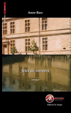 Jeux de miroirs (eBook, ePUB) - Basc, Anne