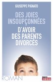 Des joies insoupçonnées d'avoir des parents divorcés (eBook, ePUB)