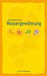 20 Lektionen für die Wassergewöhnung... - Bild 1