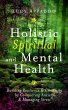 Holistic Spiritual and Mental Health:... - Bild 1