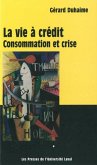 Vie a credit : consommation et crise (eBook, PDF)