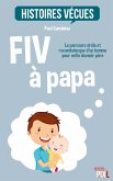 FIV à papa (eBook, ePUB)