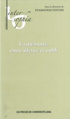Memoire entre silence et oubliLa (eBook, PDF) - Stamazios Tzitzis, Stamazios Tzitzis