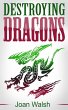 Destroying Dragons (eBook, ePUB) - Bild 1