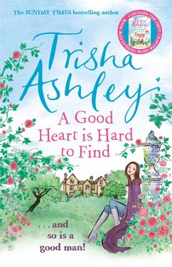 A Good Heart is Hard to Find (eBook, ePUB) - Ashley, Trisha
