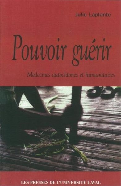 Pouvoir guerir: medecine autochtone et humanitaire (eBook, PDF)