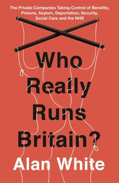 Who Really Runs Britain? - White, Alan