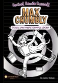 Schule und andere schwarze Löcher / Max Crumbly Bd.2