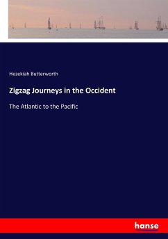 Zigzag Journeys in the Occident - Butterworth, Hezekiah