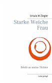 Starke Weiche Frau