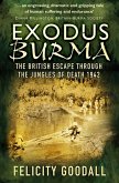 Exodus Burma: The British Escape Through the Jungles of Death 1942