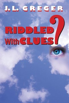 Riddled with Clues - Greger, J. L.