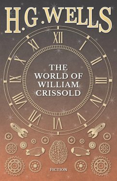 The World of William Crissold - Wells, H. G.