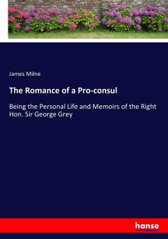 The Romance of a Pro-consul - Milne, James