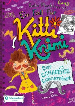 Der Schaurige Schnurrbart / Ein Fall für Kitti Krimi Bd.8 - Pankhurst, Kate