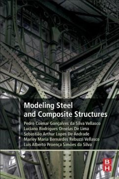Modeling Steel and Composite Structures - Vellasco, Pedro;Andrade, Sebastiao Arthur Lopes de;Lima, Luciano Rodrigues Ornelas de