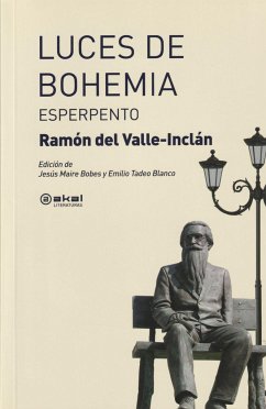 Luces de bohemia : esperpento - Valle-Inclán, Ramón Del; Maire Bobes, Jesús