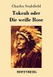 Tokeah oder Die weiße Rose - Bild 1