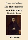 Die Hexenrichter von Würzburg