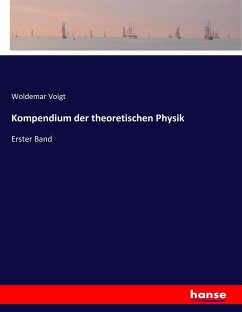 Kompendium der theoretischen Physik - Voigt, Woldemar